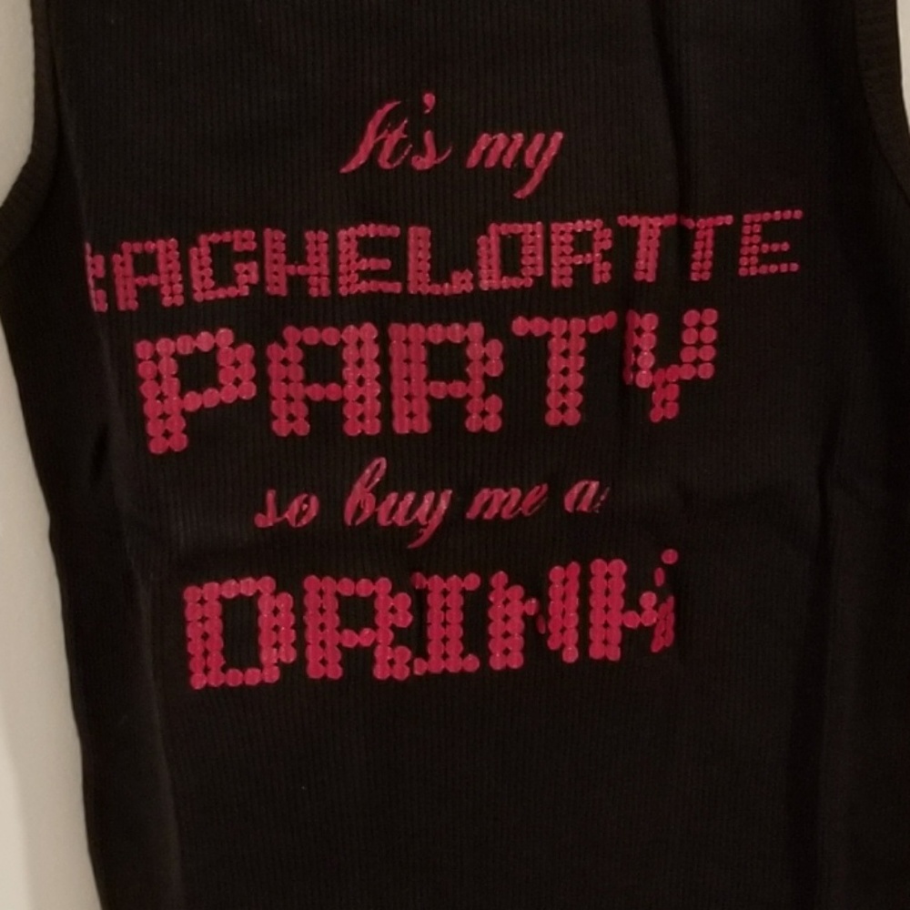 It My Bachelorette PARTY So Buy Me A Drink Tank